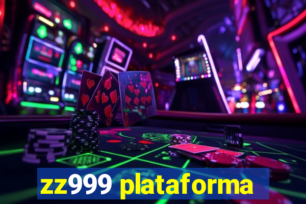 zz999 plataforma