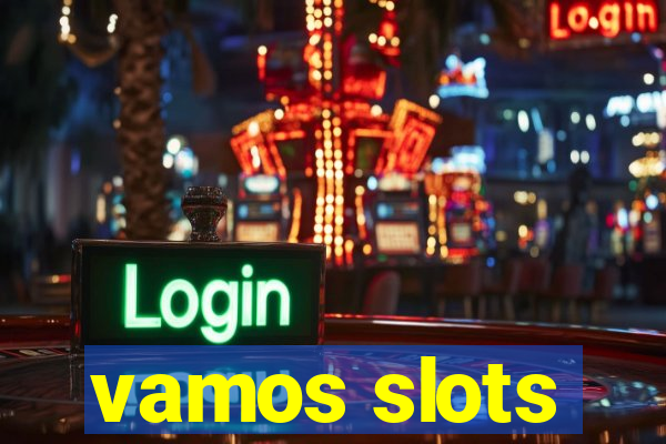 vamos slots