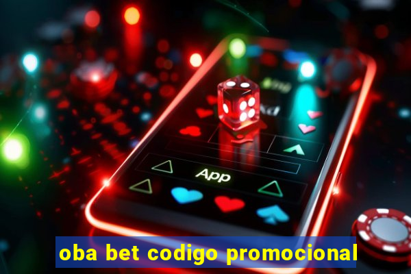 oba bet codigo promocional