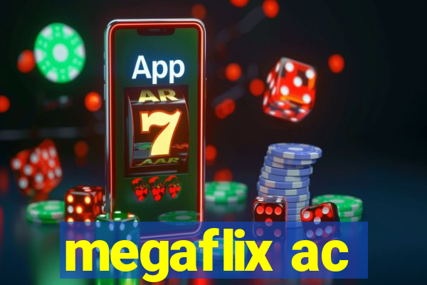 megaflix ac