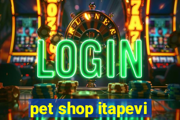 pet shop itapevi