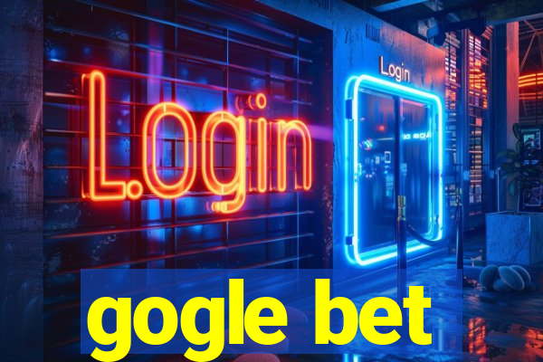 gogle bet