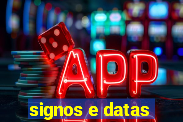 signos e datas