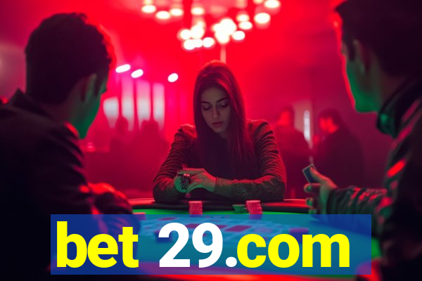 bet 29.com