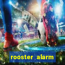 rooster alarm motorola download