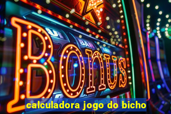 calculadora jogo do bicho