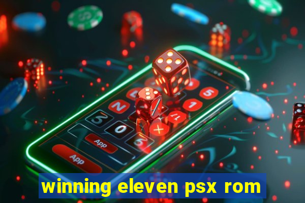 winning eleven psx rom