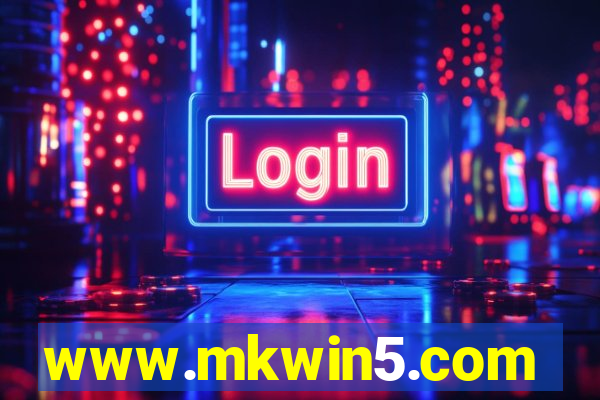 www.mkwin5.com