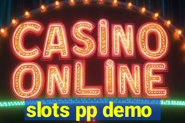 slots pp demo