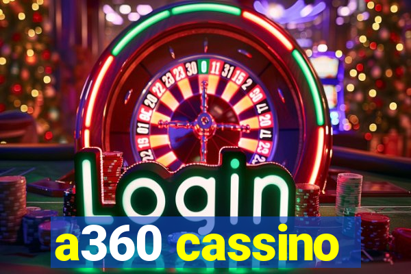 a360 cassino