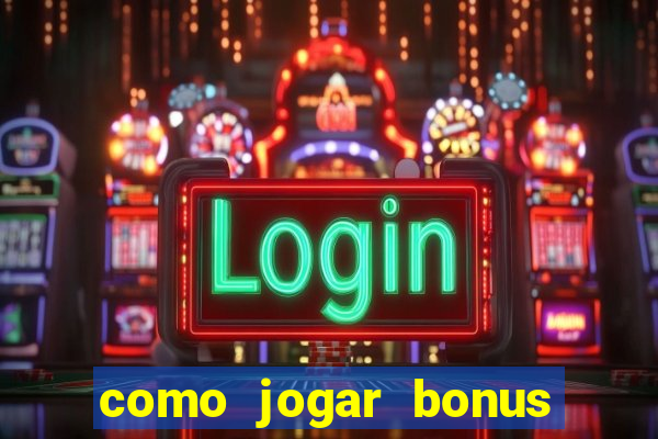 como jogar bonus cassino 1win