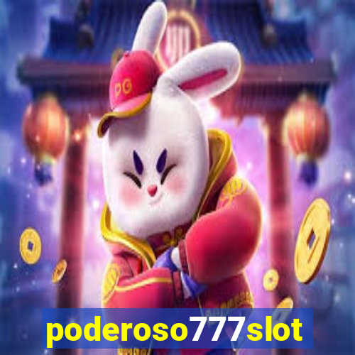 poderoso777slot