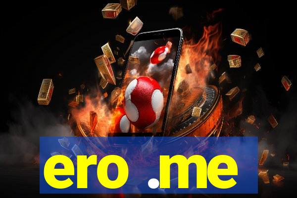 ero .me