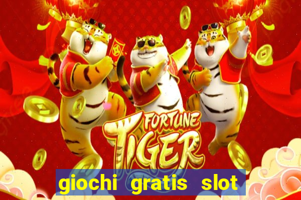 giochi gratis slot machine book of ra