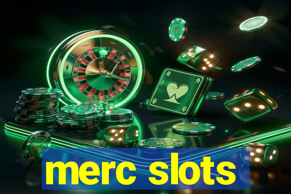 merc slots