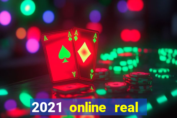 2021 online real money casinos