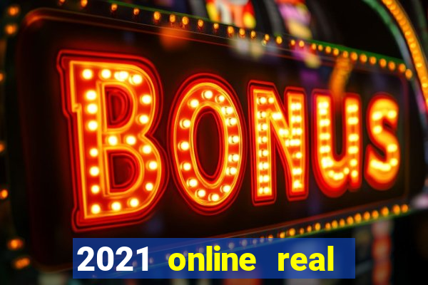 2021 online real money casinos