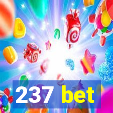 237 bet