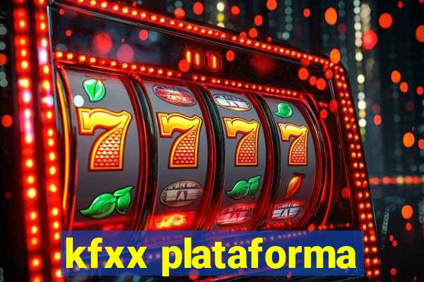 kfxx plataforma