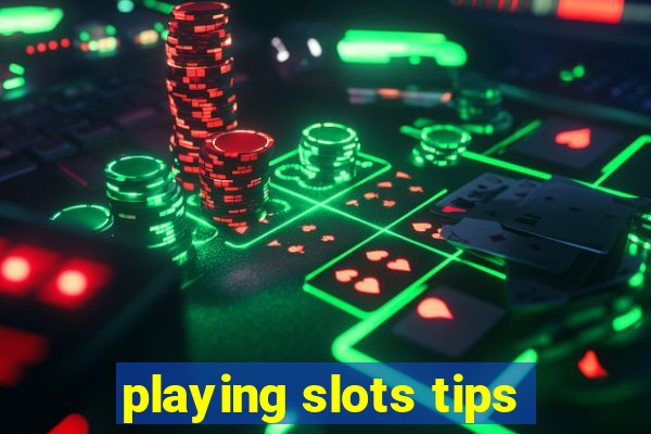 playing slots tips