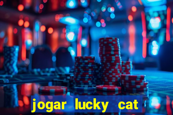 jogar lucky cat modo demo