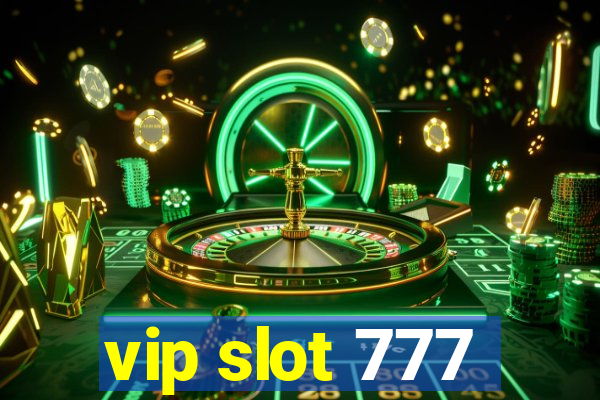 vip slot 777