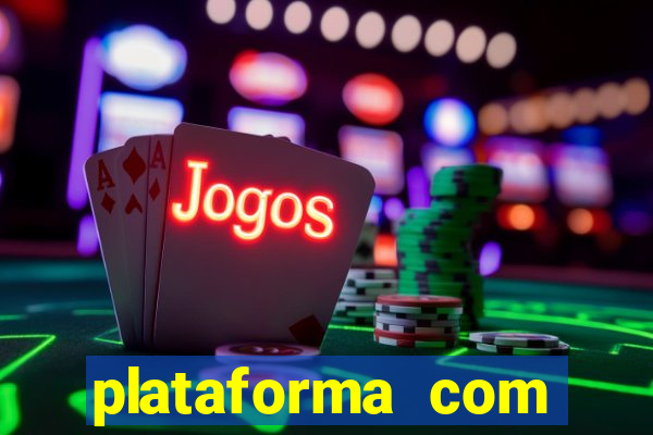 plataforma com bonus de cadastro gratis