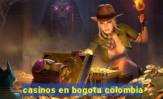 casinos en bogota colombia