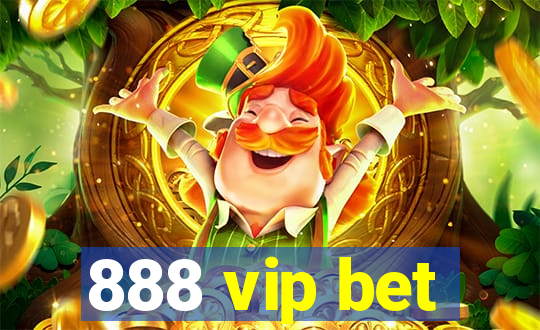 888 vip bet