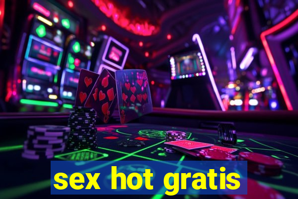 sex hot gratis