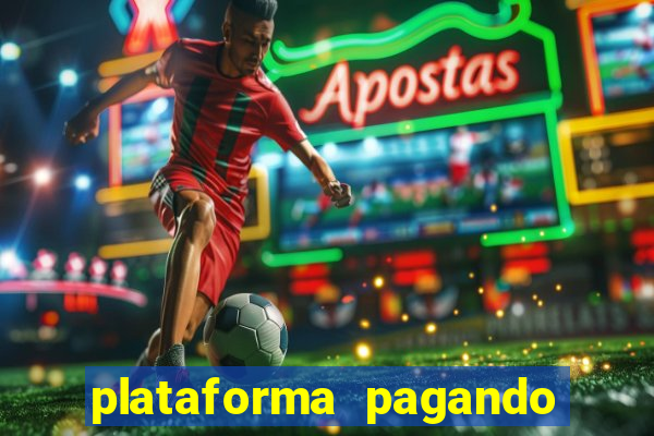 plataforma pagando no cadastro bet