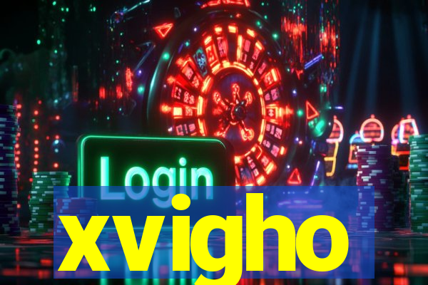 xvigho