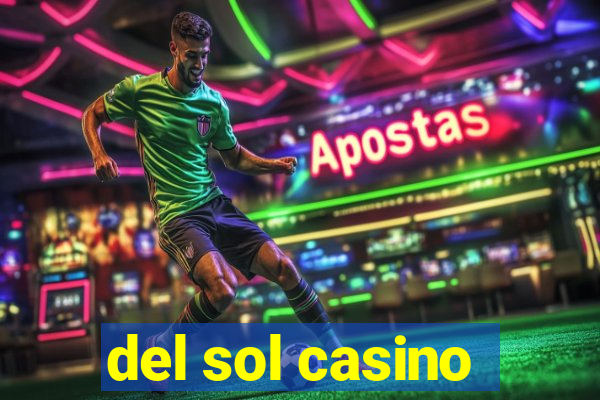 del sol casino