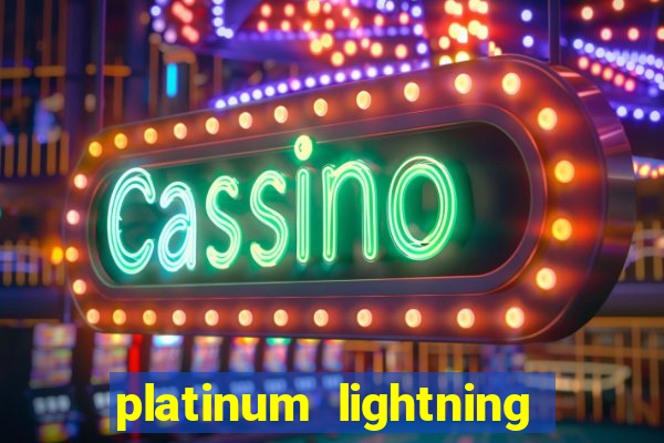 platinum lightning deluxe slot