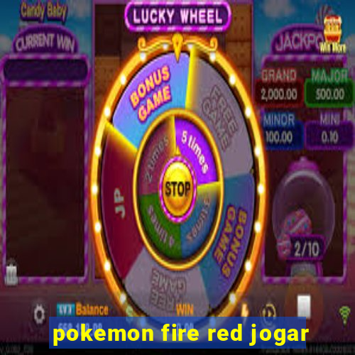 pokemon fire red jogar