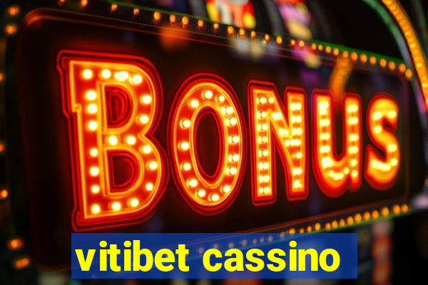 vitibet cassino