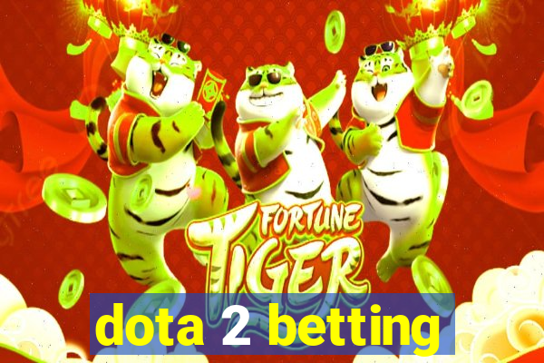 dota 2 betting