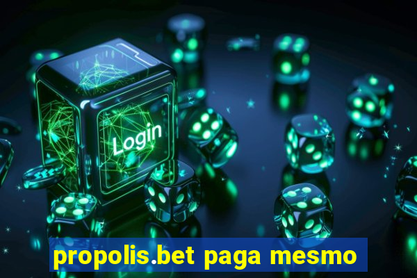 propolis.bet paga mesmo