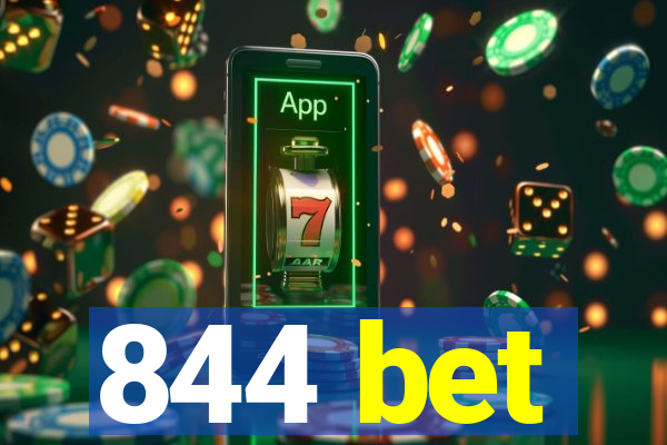 844 bet