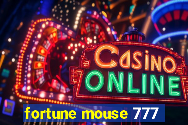 fortune mouse 777