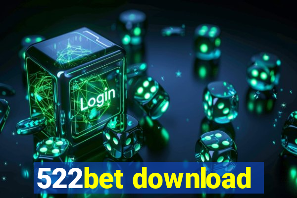 522bet download