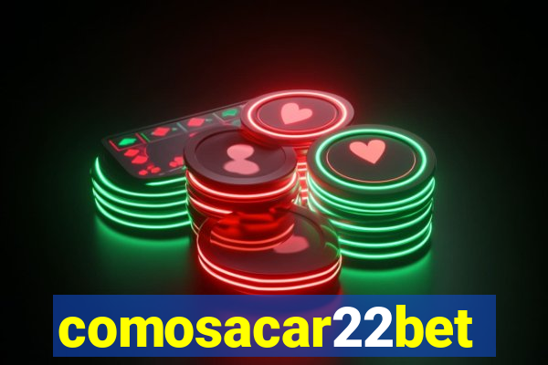 comosacar22bet