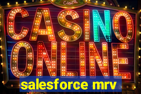 salesforce mrv