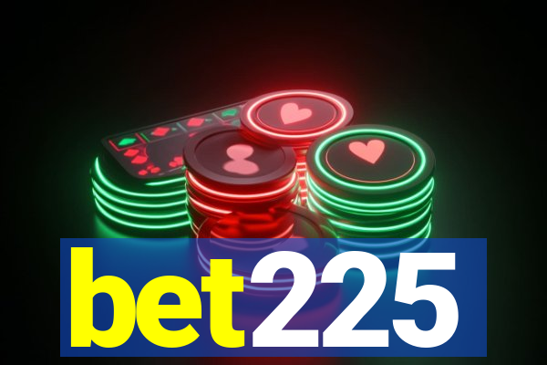 bet225