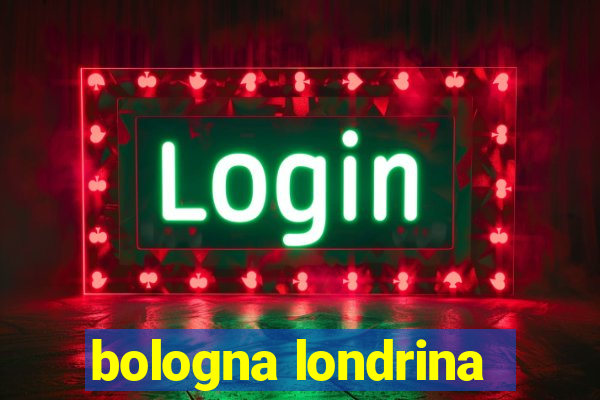 bologna londrina