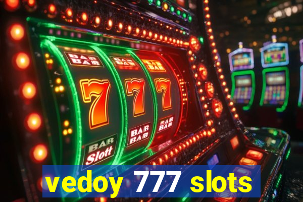 vedoy 777 slots