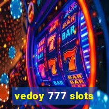 vedoy 777 slots