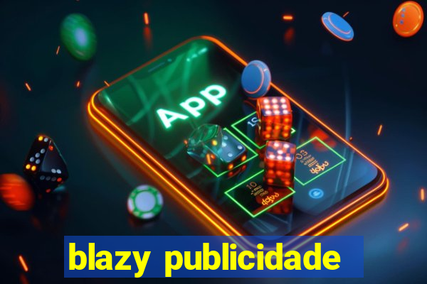 blazy publicidade