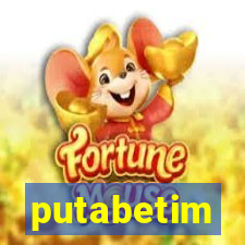 putabetim