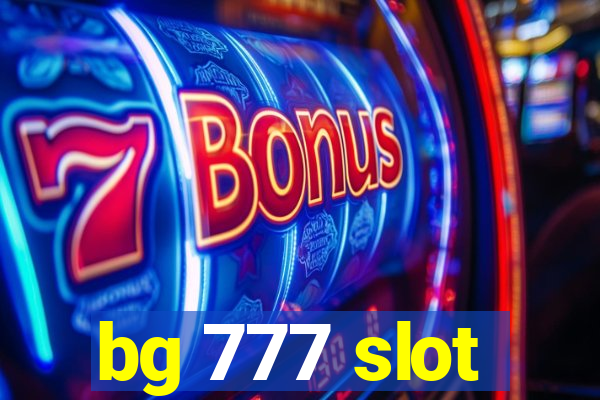 bg 777 slot